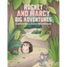 Rocket and Marcy Big Adventures