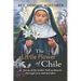 The Little Flower of Chile: St. Teresa of the Andes' Path to Heaven Through Love and Sacrifice