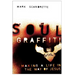 Soul Graffiti: Making a Life in the Way of Jesus