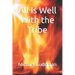 All Is Well With the Tribe