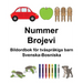 Svenska-Bosniska Nummer/Brojevi Bildordbok för tvåspråkiga barn
