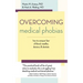 Overcoming Medical Phobias