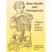 Bone Health and Osteoporosis: A Report of the Surgeon General
