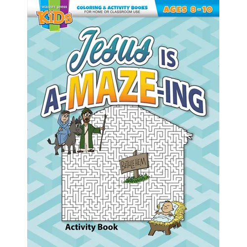 Jesus Is A-Maze-Ing: Activity Book