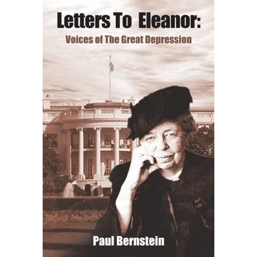 Letters to Eleanor: Voices of the Great Depression