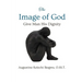 The Image of God: Give Man His Dignity