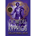 Diomedes in Kyprios: Second Edition