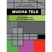 Mucha tele