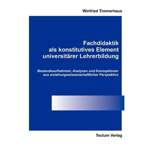 Fachdidaktik als konstitutives Element universitärer Lehrerbildung