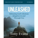 Unleashed Bible Study Guide Plus Streaming Video: Releasing God's Glorious Kingdom in and Through You