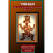 Vodoun: Why African-Americans Fear Their Cosmogenetic Paths to God. An Illustrated History of Racism and Religious Persecution in America