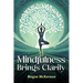 Mindfulness Brings Clarity