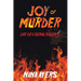 Joy of Murder: Life of a Serial Killer's