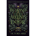 Beyond the Aching Door
