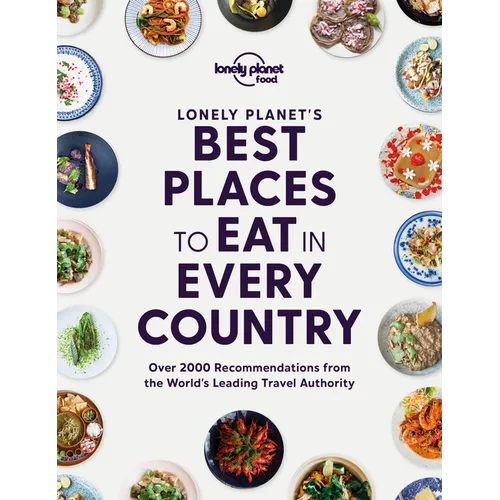 Lonely Planet's Best Places to Eat in Every Country