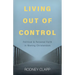 Living Out of Control: Political and Personal Faith in Waning Christendom