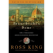 Brunelleschi's Dome: How a Renaissance Genius Reinvented Architecture