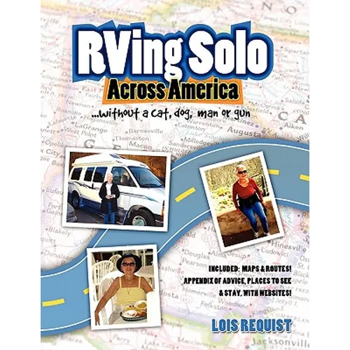 RVing Solo Across America . . . without a cat, dog, man, or gun
