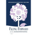Facing Forward: One Act Plays and Monologues by Contemporary American Women at the Crest of the 21st Century