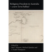 Religious Freedom in Australia - a new Terra Nullius?