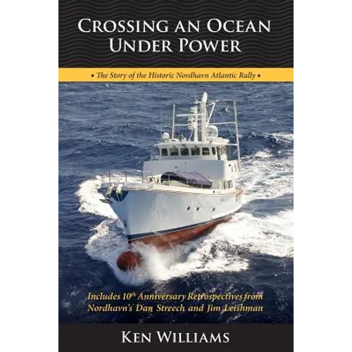 Crossing An Ocean Under Power, 10th Anniversary Edition