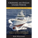 Crossing An Ocean Under Power, 10th Anniversary Edition