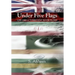 Under Five Flags: Life Like a Turbulent River Flows