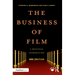 The Business of Film: A Practical Introduction