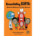 Resuscitating Kenya: United Nations to the Rescue