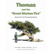 Thomas and the "Great Kitchen Fire": Book One