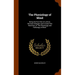 The Physiology of Mind: Being the First Part of a 3d ed., Revised, Enlarged, and in Great Part Rewritten, of "The Physiology and Pathology of Mind."