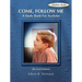 Come, Follow Me Student Book