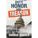 Duty, Honor, and Treason