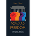 Toward Freedom: The Case Against Race Reductionism