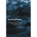 In the Dim Void: Samuel Beckett's Late Trilogy: Company, Ill Seen Ill Said and Worstward Ho