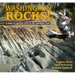 Washington Rocks!: A Guide to Geologic Sites in the Evergreen State