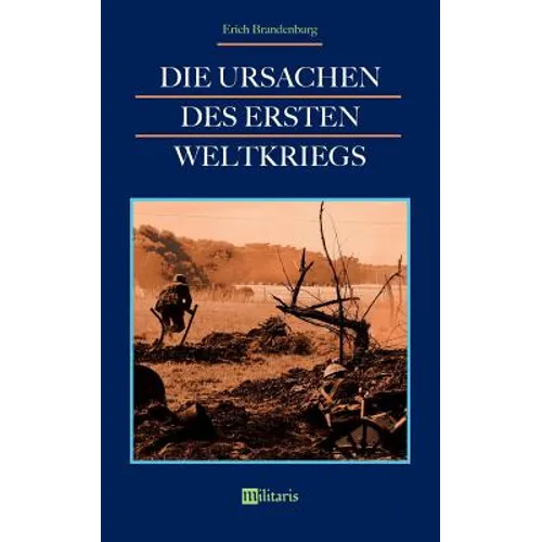 Die Ursachen des Ersten Weltkriegs
