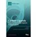 Carbon Ligands: From Fundamental Aspects to Applications