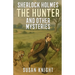 Sherlock Holmes The Hunter and Other Mysteries