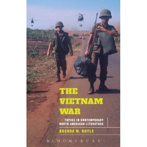 The Vietnam War: Topics in Contemporary North American Literature