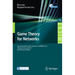 Game Theory for Networks: 2nd International Icst Conference, Gamenets 2011, Shanghai, China, April 11-18, 2011, Revised Selected Papers