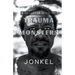 Trauma Monsters: A Collection of Poetry