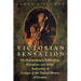 Victorian Sensation: The Extraordinary Publication, Reception, and Secret Authorship of Vestiges of the Natural History of Creation