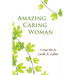 Amazing Caring Woman
