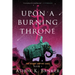 Upon a Burning Throne