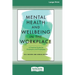 Mental Health and Wellbeing in the Workplace: A Practical Guide for Employers and Employees [Large Print 16 Pt Edition]