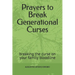 Prayers to Break Generational Curses: breaking the curse on your family bloodline