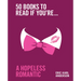 50 Books to Read If You're a Hopeless Romantic