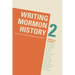 Writing Mormon History 2: Authors' Stories Behind Their Works