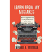 Learn From My Mistakes!: (Writing advice from someone who now knows better)